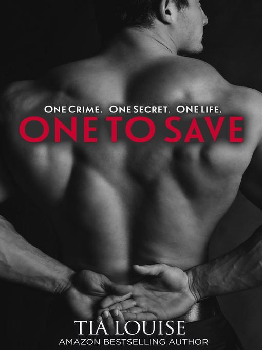 Title details for One to Save by Tia Louise - Available